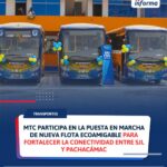 Renovación urbana en marcha: MTC y ATU suman nueva flota de buses ecoamigables para elevar la calidad del transporte en Lima